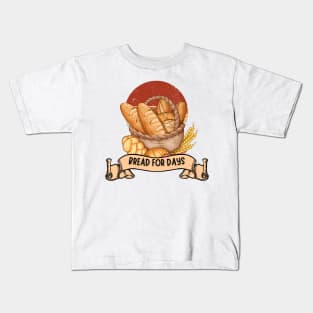 Bread for days Kids T-Shirt